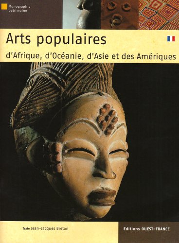 Stock image for Arts populaires d'Afrique, d'Ocanie, d'Asie et des Amriques for sale by Ammareal