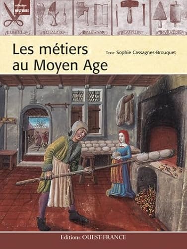 Beispielbild fr Les M tiers au Moyen Age zum Verkauf von WorldofBooks