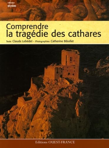 Stock image for Comprendre la tragdie des cathares for sale by medimops