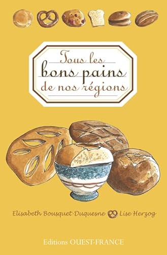 Beispielbild fr Tous les bons pains de France zum Verkauf von Ammareal