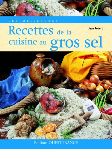 Imagen de archivo de Les Meilleures Recettes de la cuisine au gros sel a la venta por pompon