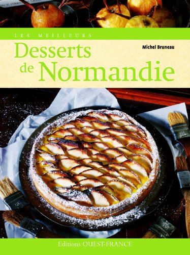 Imagen de archivo de MEILLEURS DESSERTS NORMANDIE cs7458 (CUISINE - MONO CUISINE REGIONS) (French Edition) a la venta por Ezekial Books, LLC