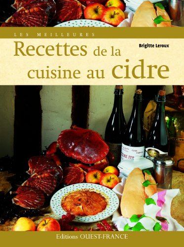 Stock image for Les Meilleures Recettes de la cuisine au cidre for sale by Ammareal