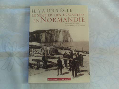 Stock image for Il y a un sicle.le sentier des douaniers en Normandie for sale by Ammareal