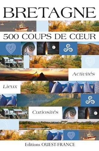 9782737342448: Bretagne - 500 coups de c ur: 500 Coups de coeur (TOURISME - COUPS DE COEUR)