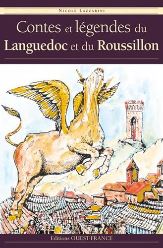 Contes et lÃ©gendes du Languedoc et du Roussillon (9782737342509) by Lazzarini, Nicole