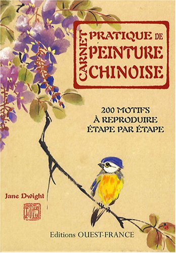 Beispielbild fr Carnet pratique de peinture chinoise : 200 Motifs  reproduire tape par tape zum Verkauf von medimops