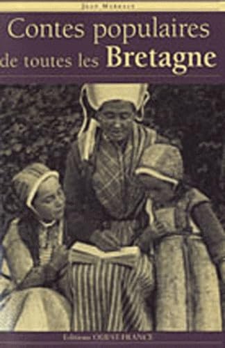 Contes populaires de toutes les Bretagne (9782737342745) by Markale, Jean