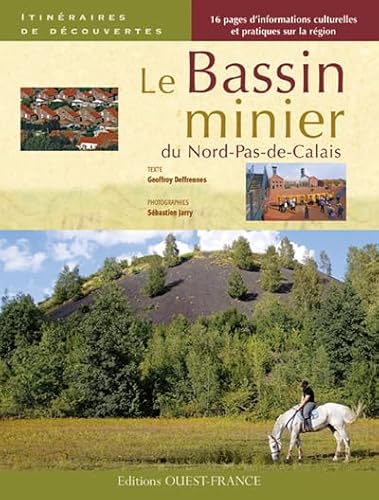 9782737343360: Le Bassin minier du Nord-Pas-de-Calais (TOUR. - ITINERAIRE DECOUVERTE)