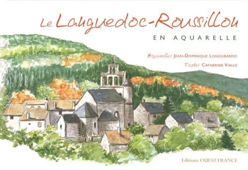 Imagen de archivo de Le Languedoc-roussillon En Aquarelles a la venta por RECYCLIVRE