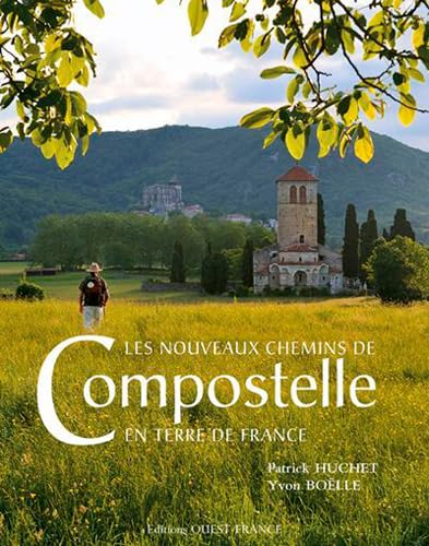 Stock image for Les nouveaux chemins de Compostelle en terre de France for sale by Ammareal