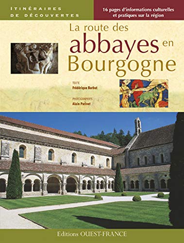 Beispielbild fr La routes des abbayes en Bourgogne zum Verkauf von medimops
