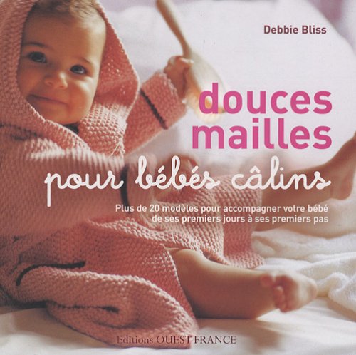 9782737344220: Douces mailles pour bbs calins (LOISIRS CREATIFS - FILS)