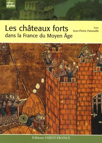 Les Chateaux Forts Dans La France Du Moyen Âge