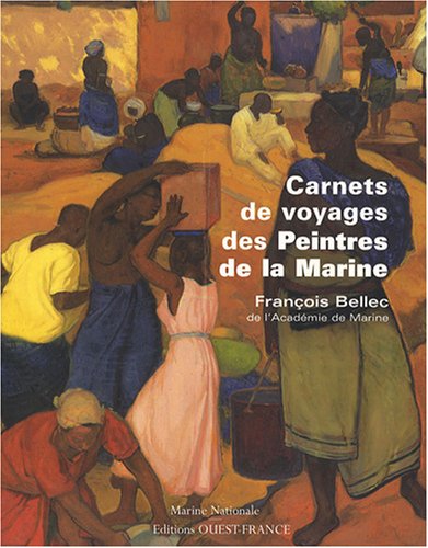 Stock image for Carnets de voyages des peintres de la Marine for sale by Ammareal