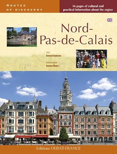Beispielbild fr Le Nord-Pas-de-Calais - Anglais: Edition en anglais zum Verkauf von WorldofBooks