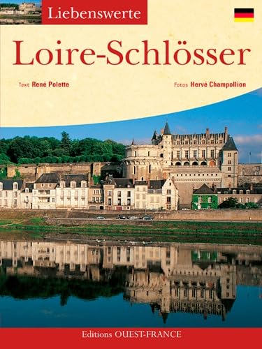 Beispielbild fr Loire-Schlsser zum Verkauf von EPICERIE CULTURELLE