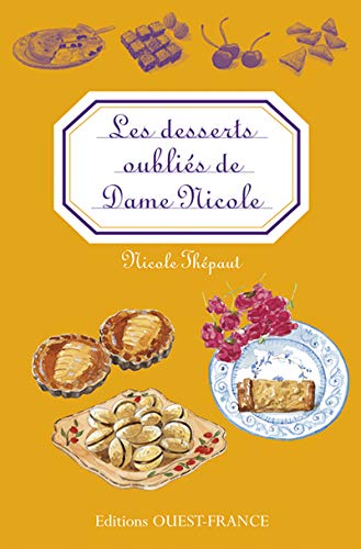 Beispielbild fr Les Desserts oublis de Dame Nicole zum Verkauf von Ammareal
