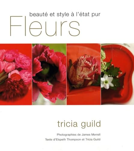 Stock image for Fleurs : Beaut et style  l'tat pur for sale by Ammareal