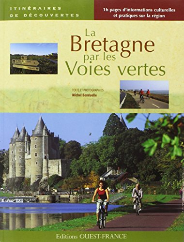 9782737344848: La Bretagne par les voies vertes (TOUR. - ITINERAIRE DECOUVERTE)