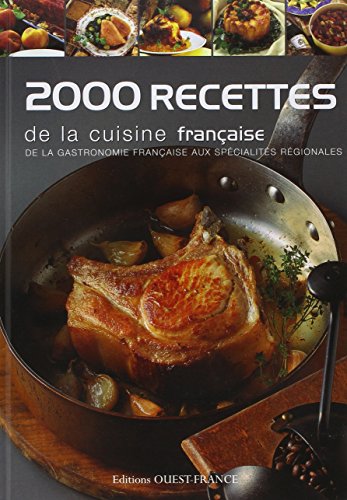 9782737345135: 2000 recettes de la cuisine franaise: De la gastronomie franaise aux spcialits rgionales (CUISINE - CUISINE-BEAUX LIVRES)