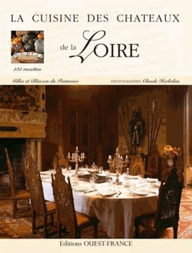 9782737345395: La Cuisine des chteaux de la Loire - Anglais (CUISINE - CUISINE DES CHATEAUX)