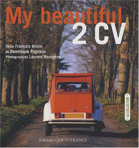 Stock image for My beautiful 2CV for sale by GF Books, Inc.