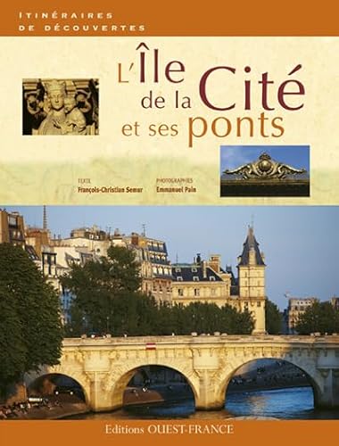 Beispielbild fr L'Ile de la Cit et ses ponts zum Verkauf von Ammareal