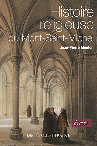 Beispielbild fr Histoire religieuse du Mont-Saint-Michel zum Verkauf von Ammareal