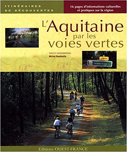 Beispielbild fr AQUITAINE PAR LES VOIES VERTES zum Verkauf von Ammareal