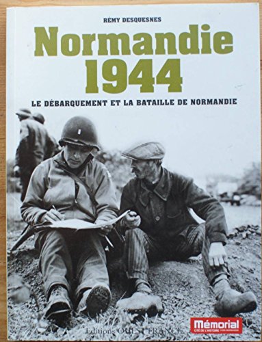 Beispielbild fr Normandie 1944 : Le dbarquement et la bataille de Normandie zum Verkauf von medimops