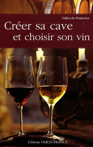 Stock image for CREER SA CAVE ET CHOISIR SON VIN for sale by Ammareal