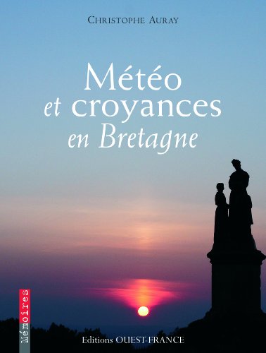 Beispielbild fr Meteo et Croyances en Bretagne zum Verkauf von medimops