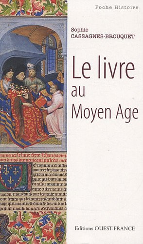 Beispielbild fr LE LIVRE AU MOYEN AGE zum Verkauf von Librairie La Canopee. Inc.