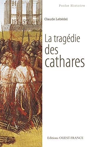 9782737348006: La tragdie des cathares (HISTOIRE - POCHES)