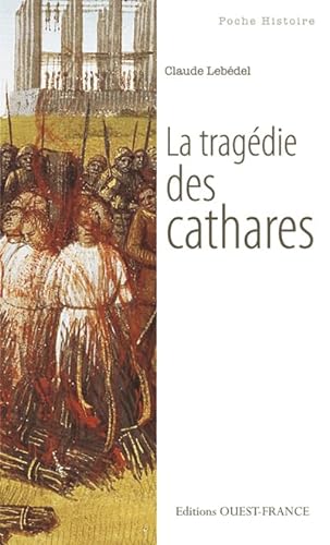 Stock image for La tragdie des Cathares for sale by medimops