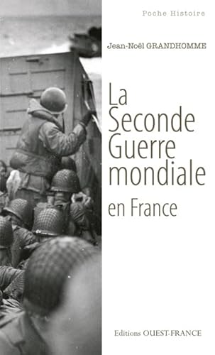 Beispielbild fr LA SECONDE GUERRE MONDIALE EN FRANCE zum Verkauf von Librairie La Canopee. Inc.