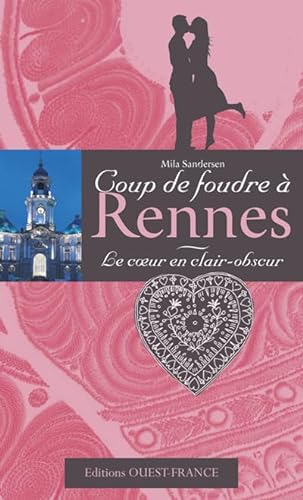 Stock image for Le Coeur en clair-obscur : Coup de foudre  Rennes for sale by Ammareal