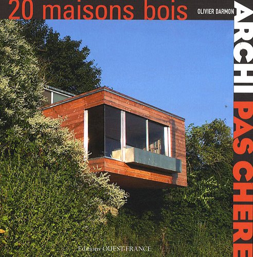 Stock image for ARCHI PAS CHERE, 20 MAISONS BOIS for sale by Ammareal