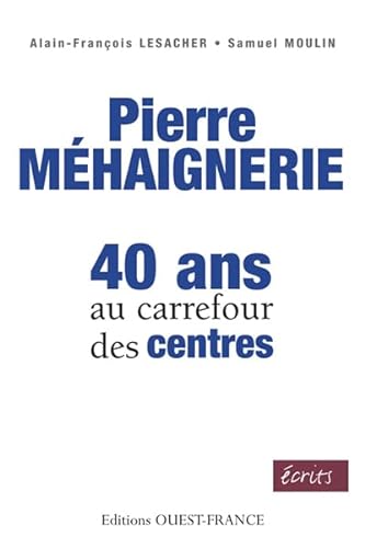 Stock image for Pierre Mhaignerie, 40 ans au carrefour des centres for sale by Ammareal