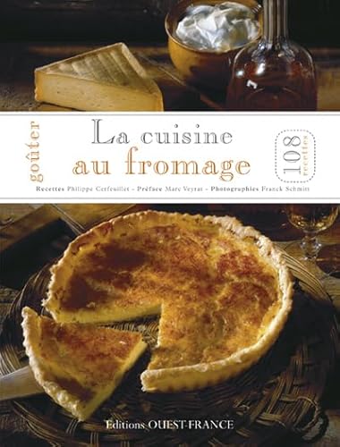 Beispielbild fr Goûter la cuisine au fromage zum Verkauf von ThriftBooks-Dallas