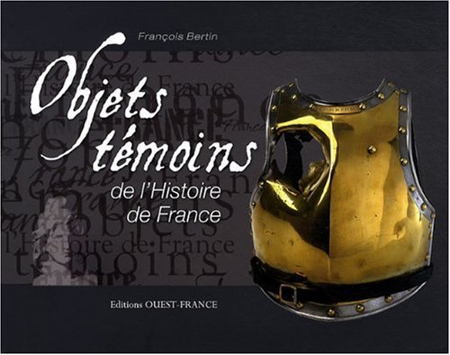 Stock image for Objets tmoins de l'Histoire de France for sale by medimops