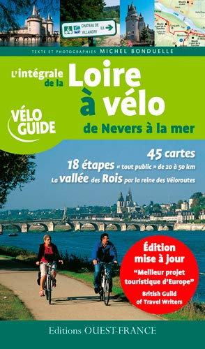 9782737349072: L'intgrale de la Loire  vlo de Nevers  la mer (TOURISME - VELOGUIDES)