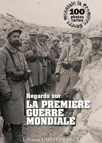 Regards sur la PremiÃ¨re Guerre mondiale. Livre Album (9782737350030) by Verney, Jean-pierre
