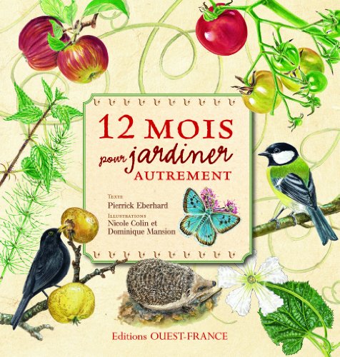 Stock image for 12 mois pour jardiner autrement for sale by medimops