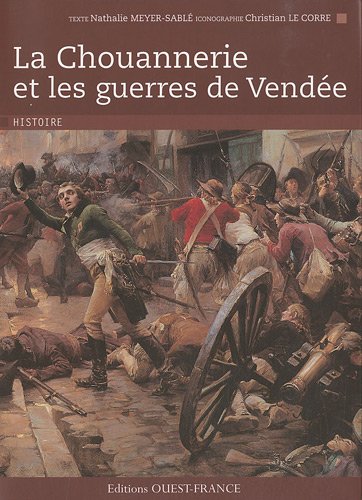 Beispielbild fr La Chouannerie et les guerres de Vende zum Verkauf von medimops