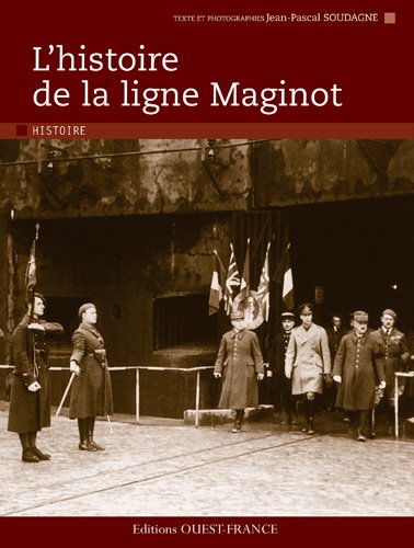 Beispielbild fr L'histoire De La Ligne Maginot zum Verkauf von RECYCLIVRE