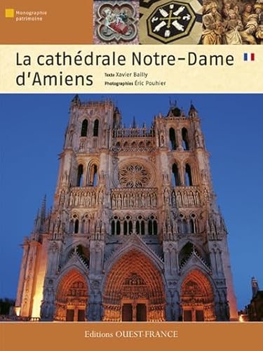Beispielbild fr La Cath drale Notre-Dame d'Amiens zum Verkauf von WorldofBooks