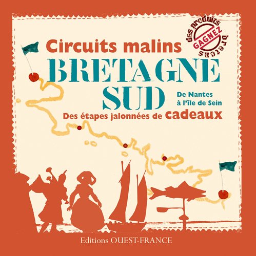 9782737350979: Circuits malins Bretagne Sud: De Nantes  l'le de Sein, des tapes jalonnes de cadeaux (TOURISME - PROMENADES)