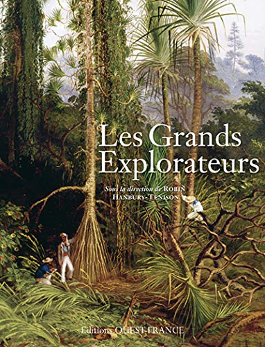 9782737351150: Les Grands Explorateurs (BEAUX-LIVRES - HISTOIRE)
